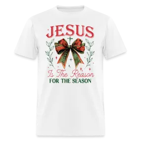 Jesus Is The Reason For The Season T-Shirt