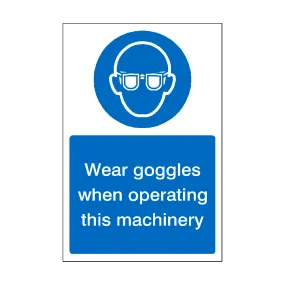 Wear Goggles When Operating Machinery Sticker