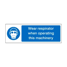 Wear Respirator When Operating Machinery Label