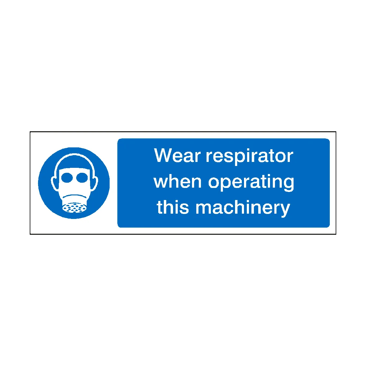 Wear Respirator When Operating Machinery Label